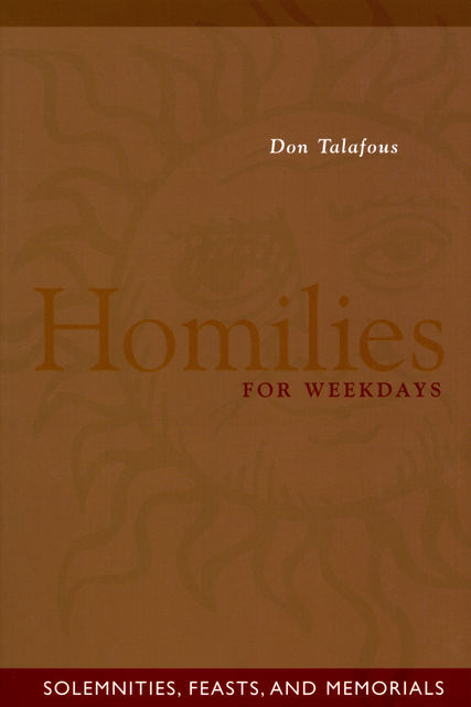 Homilies For Weekdays, Don Talafous