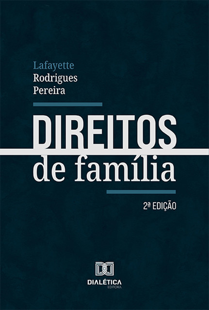 Direitos de Família, Lafayette Rodrigues Pereira