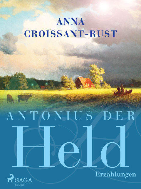 Antonius der Held, Anna Croissant-Rust