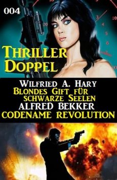 Thriller-Doppel 004, Alfred Bekker, Wilfried A. Hary