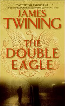 The Double Eagle, James Twining