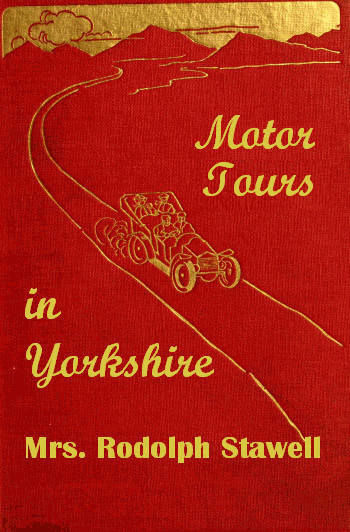 Motor tours in Yorkshire, Rodolph Stawell