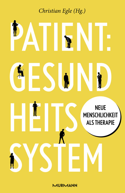 Patient: Gesundheitssystem, Christian Egle