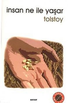 İnsan Ne ile Yaşar, Lev Tolstoy