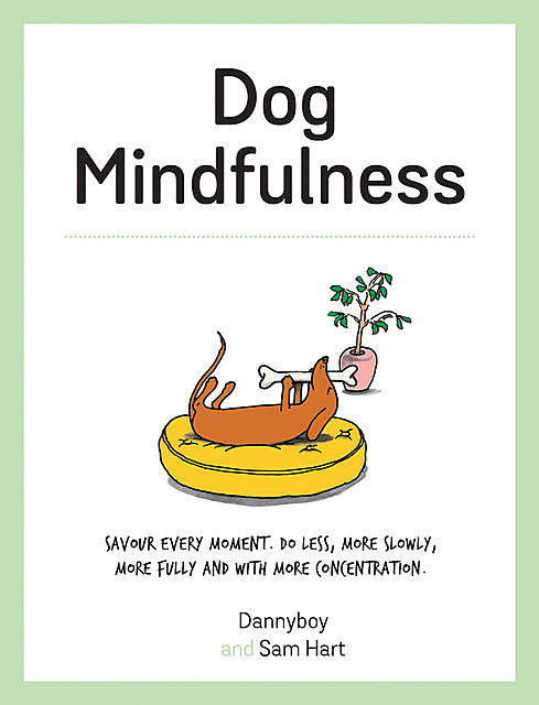 Dog Mindfulness, Sam Hart