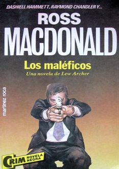 Los Maléficos, Ross Macdonald