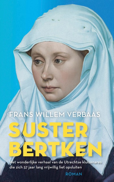 Suster Bertken, Frans Willem Verbaas