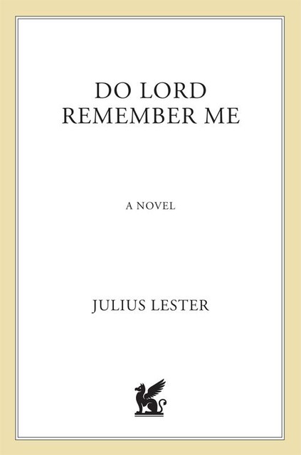 Do Lord Remember Me, Julius Lester