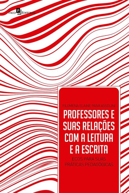 Professores, leitura e escrita, Filomena Elaine Paiva Assolini