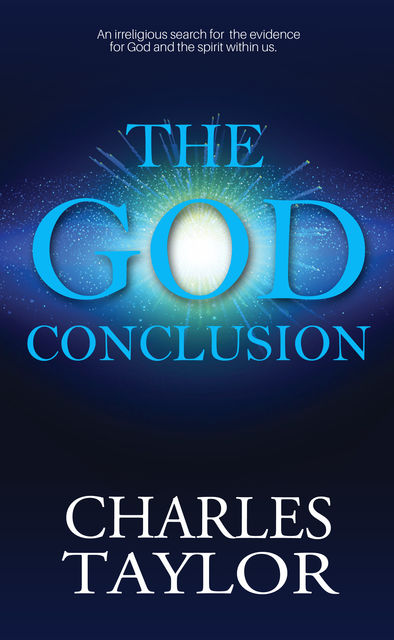 The God Conclusion, Charles Taylor