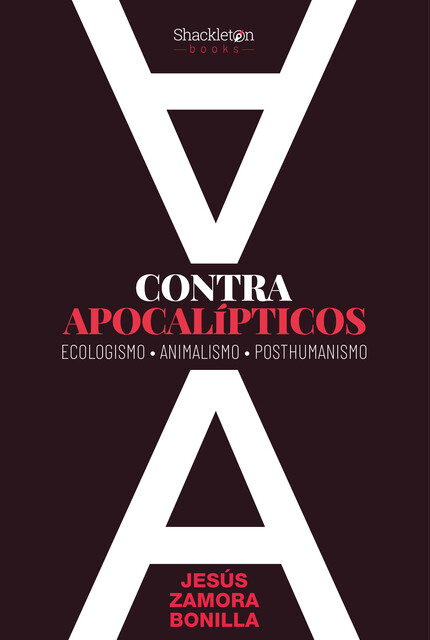 Contra apocalípticos, Jesús Zamora Bonilla