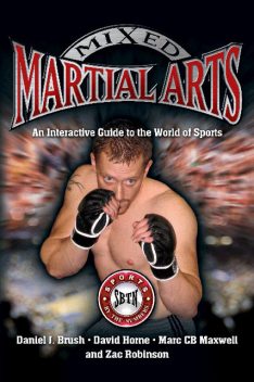 Mixed Martial Arts, David Horne, Zac Robinson, Daniel J. Brush, Marc CB Maxwell