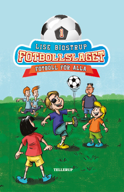 Fotbollslaget #1: Fotboll för alla, Lise Bidstrup