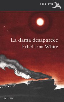 La dama desaparece, Ethel Lina White