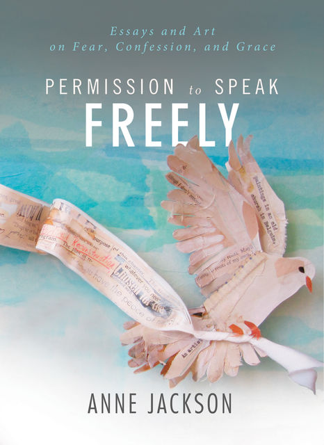 Permission to Speak Freely, Anne Miller