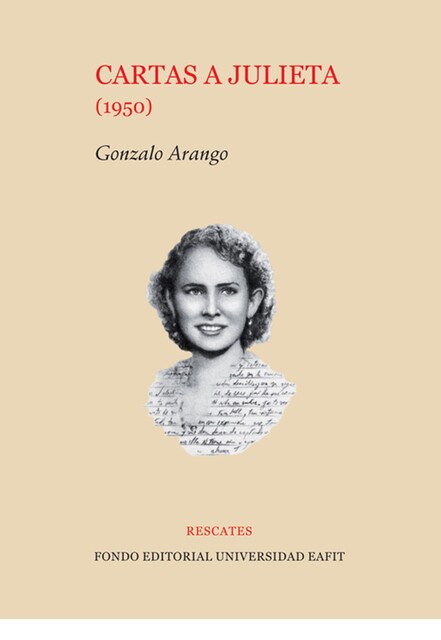 Cartas a Julieta, Gonzalo Arango