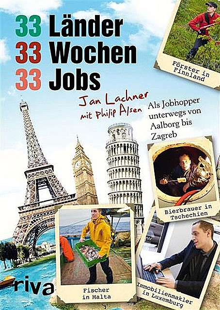 33 Länder, 33 Wochen, 33 Jobs, Jan Lachner, Philip Alsen