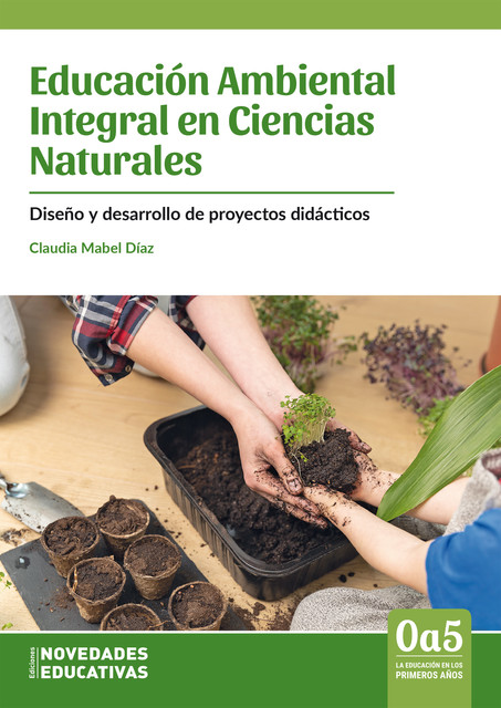 Educación Ambiental Integral en Ciencias Naturales, Claudia Díaz