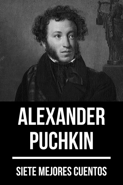 7 mejores cuentos de Alexander Puchkin, August Nemo, Alexander Puchkin