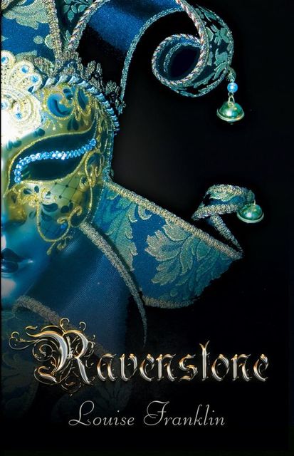 Ravenstone (Book 1, The Ravenstone Chronicles), Louise Franklin