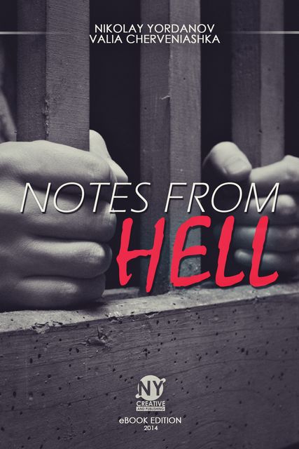 Notes from Hell, Nikolay Yordanov, Valya Cherveniashka