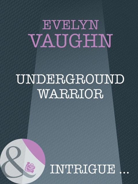 Underground Warrior, Evelyn Vaughn