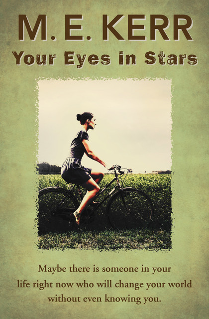Your Eyes in Stars, M.E. Kerr