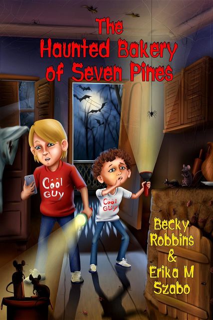 The Haunted Bakery of Seven Pines, Erika M Szabo, Becky Robbins