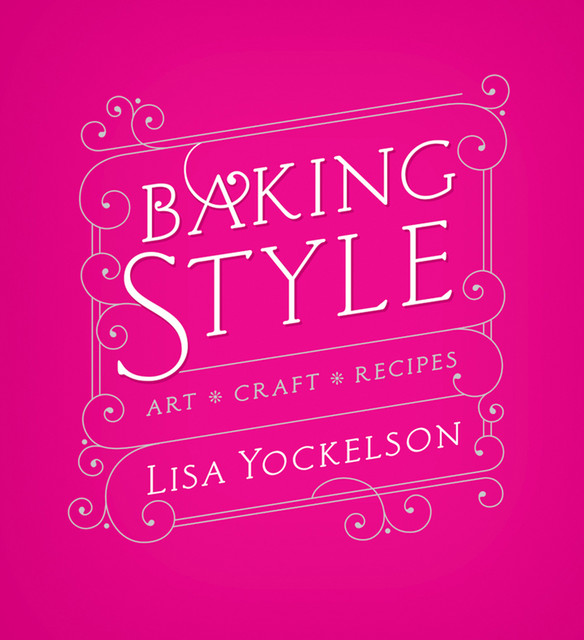 Baking Style, Lisa Yockelson