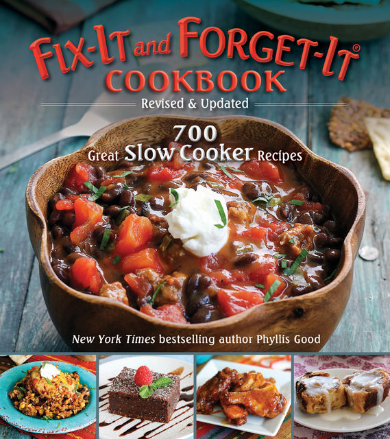 Fix-It and Forget-It Cookbook: Revised & Updated, Phyllis Good