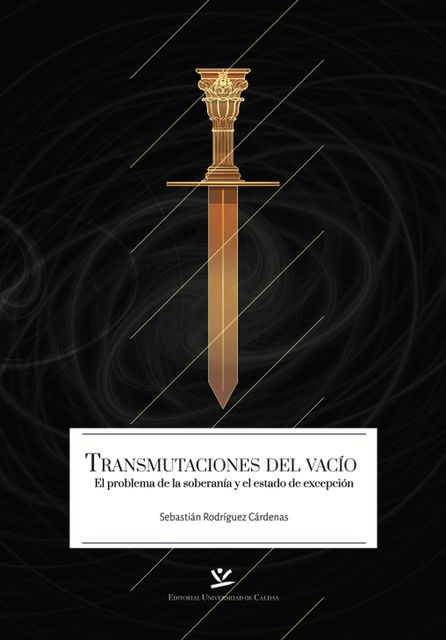 Transmutaciones del vacío, Sebastián Rodríguez Cárdenas