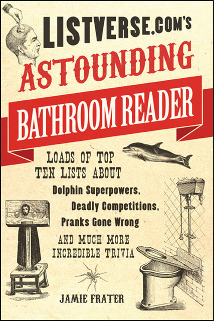Listverse.com's Astounding Bathroom Reader, Jamie Frater