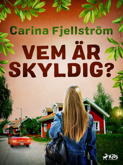 Vem är skyldig, Carina Fjellström
