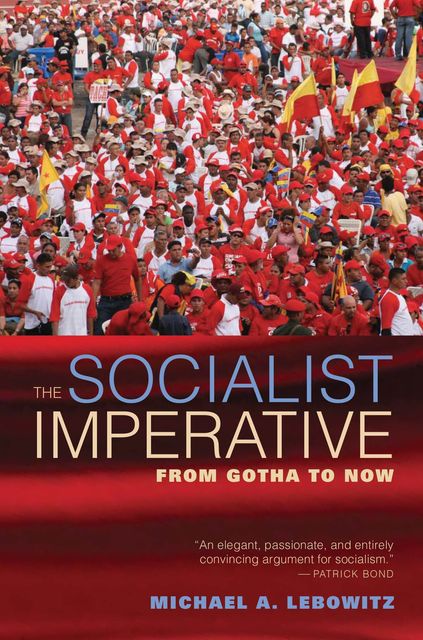 The Socialist Imperative, Michael Lebowitz