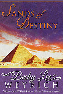 Sands of Destiny, Becky Lee Weyrich