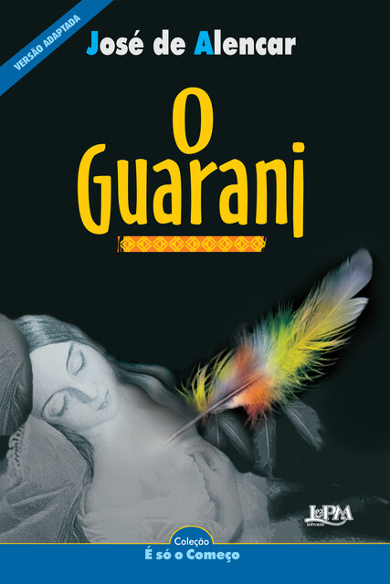 O Guarani, José De Alencar