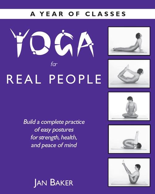 Yoga for Real People, Jan Baker