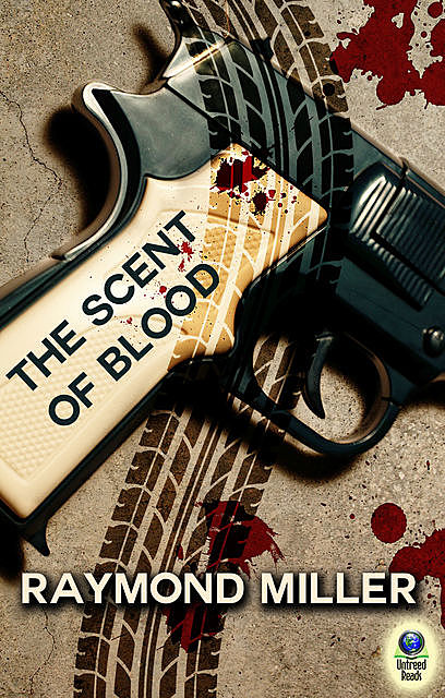 The Scent of Blood, Raymond Miller