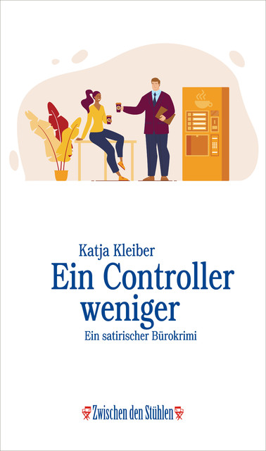EIN CONTROLLER WENIGER, Katja Kleiber
