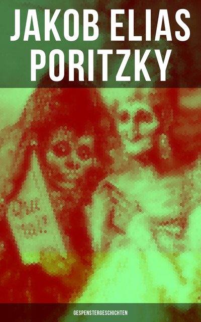 Jakob Elias Poritzky: Gespenstergeschichten, Jakob Elias Poritzky