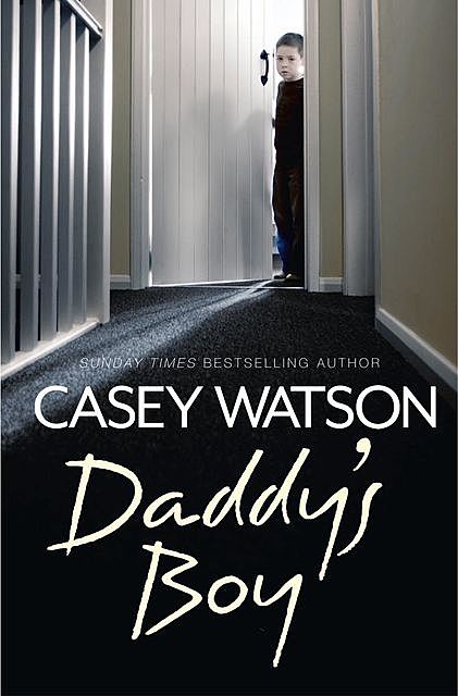 Daddy’s Boy, Casey Watson