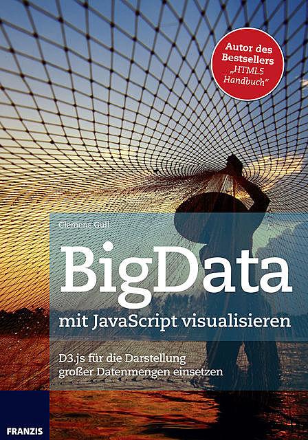 BigData mit JavaScript visualisieren, Clemens Gull