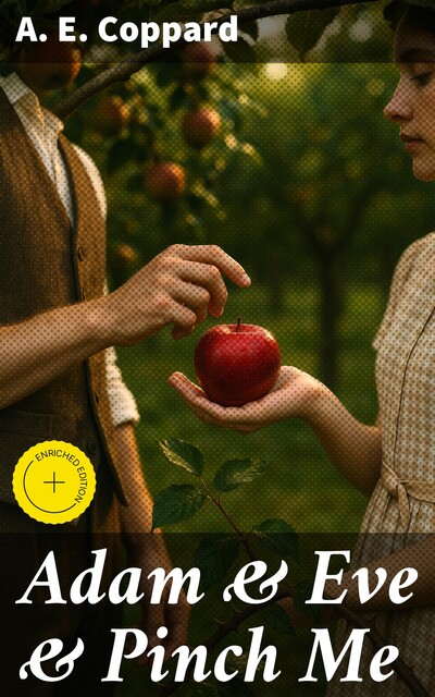 Adam & Eve & Pinch Me, A.E. Coppard