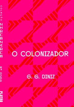 O colonizador, G.G. Diniz