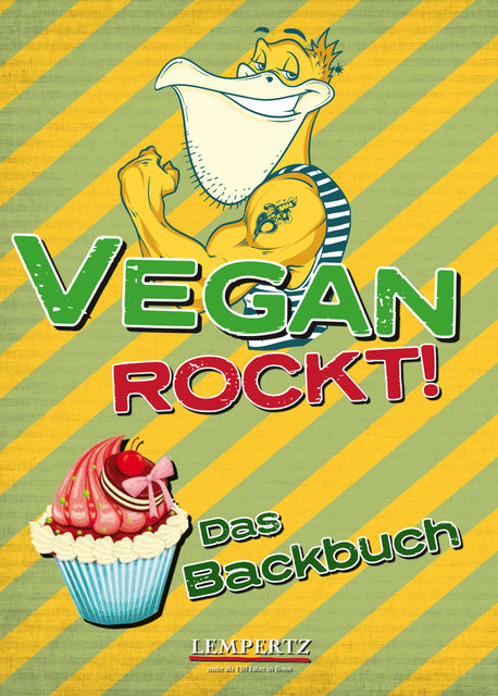 Vegan rockt! Das Backbuch, 
