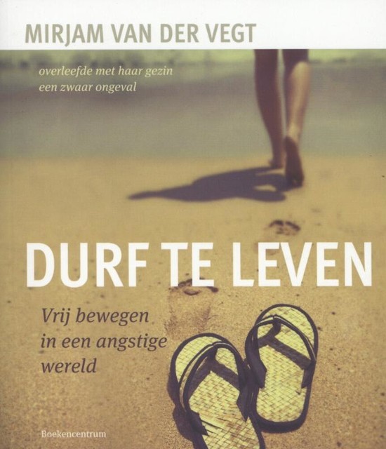 Durf te leven, Mirjam van der Vegt