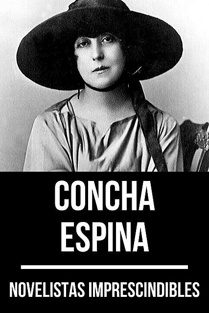 Novelistas Imprescindibles – Concha Espina, Concha Espina, August Nemo