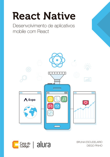React Native, Bruna Escudelario, Diego Pinho