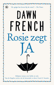 Rosie zegt ja, Dawn French
