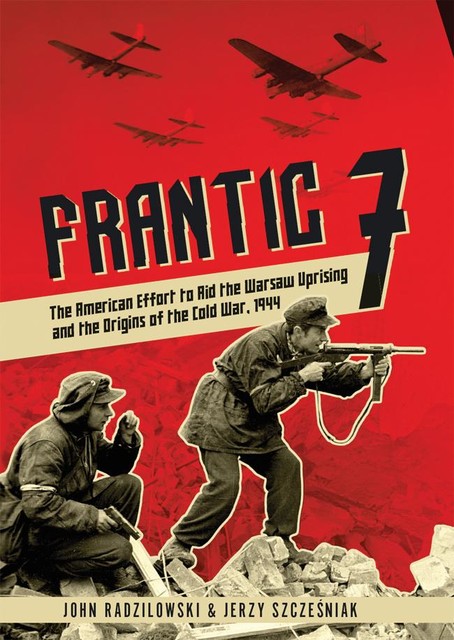 Frantic 7, John Radzilowski, Jerzy Szczeniak